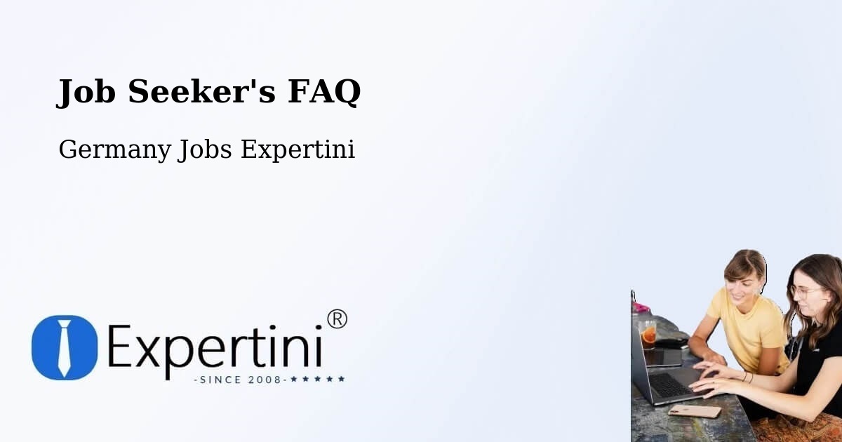Job Seeker FAQ – Heilbronn - Germany Jobs Expertini